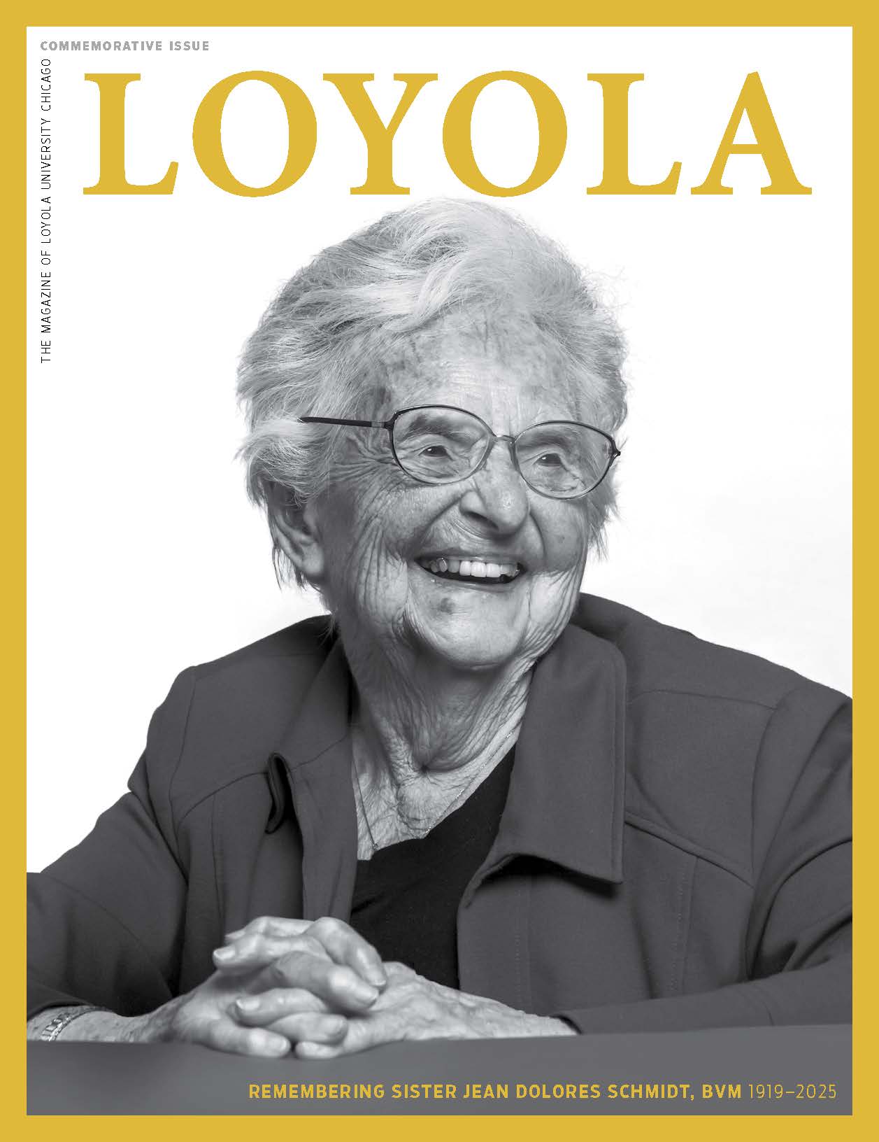 The cover of Loyola magazine features a black and white photo of Sister Jean Dolores Schmidt, BVM